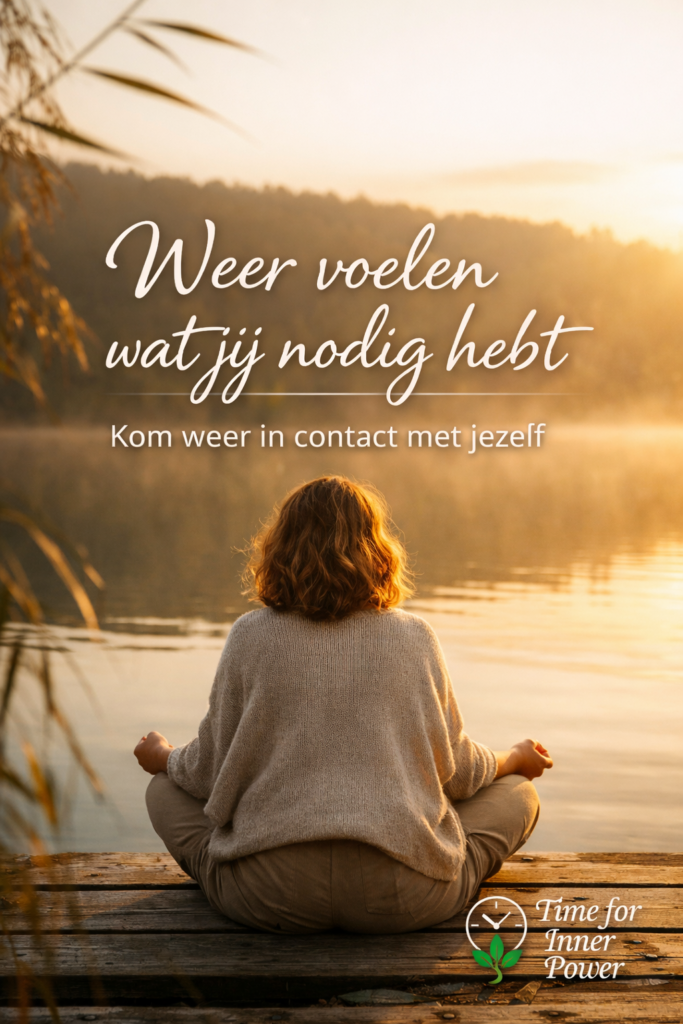Voelen wat je nodig hebt